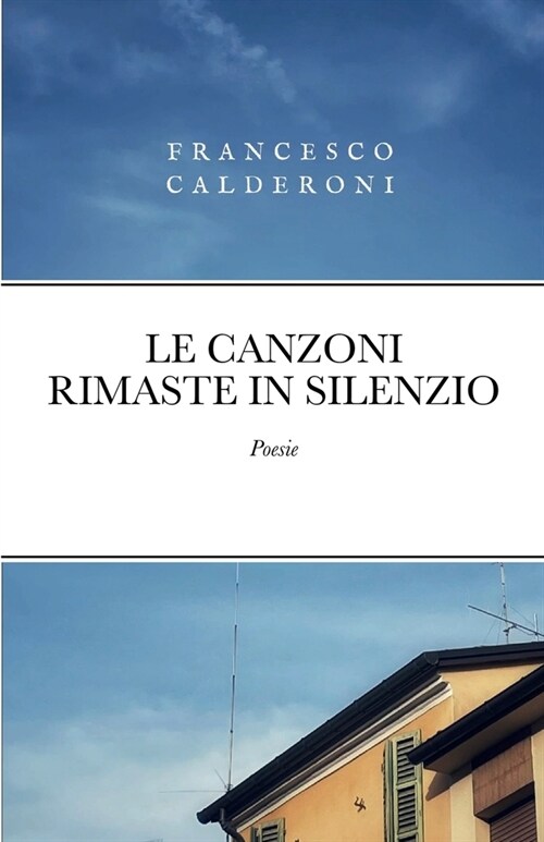 Le Canzoni Rimaste in Silenzio (Paperback)
