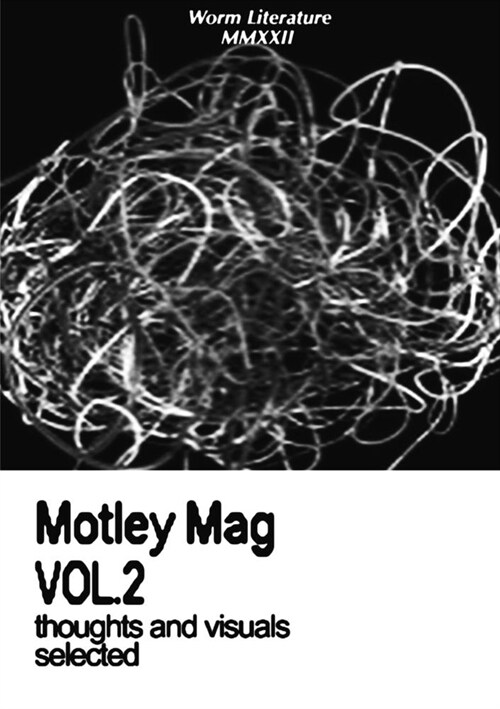 Motley Mag VOL.2: thoughts and visuals selected (Paperback)