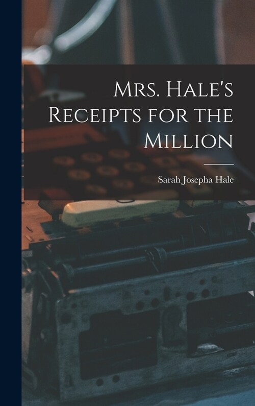 Mrs. Hales Receipts for the Million (Hardcover)