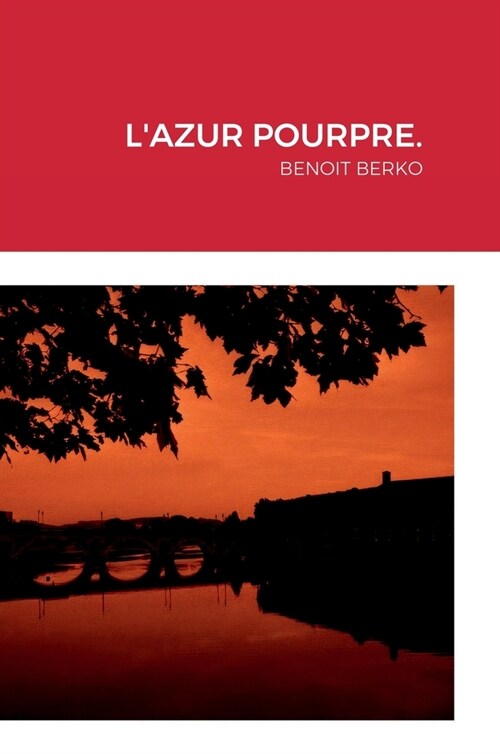 LAzur Pourpre.: Benoit Berko (Hardcover)