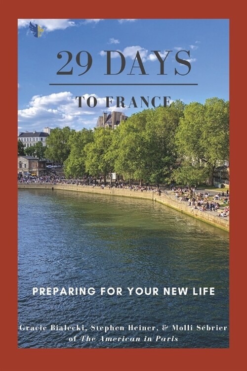 29 Days to France: Preparing for Your New Life (Paperback)