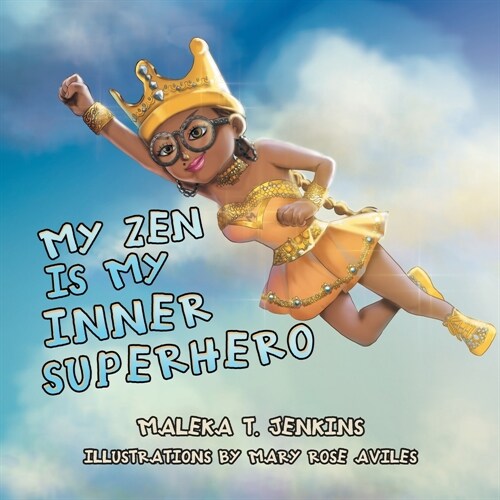 My Zen Is My Inner Superhero (Paperback)