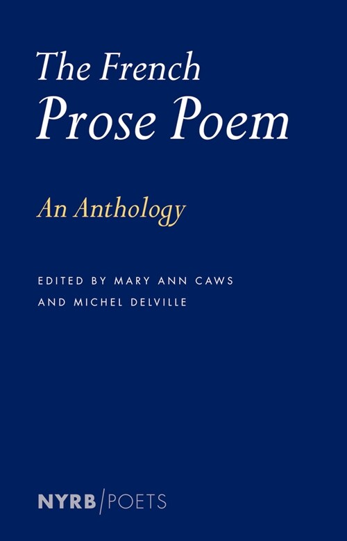 The French Prose Poem: An Anthology (Paperback)