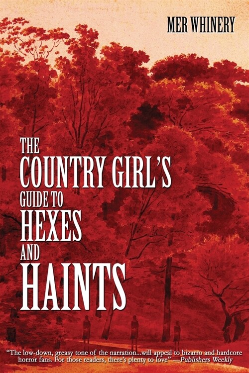 The Country Girls Guide to Hexes and Haints (Paperback)