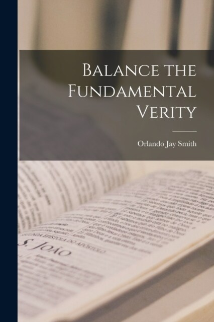 Balance the Fundamental Verity (Paperback)