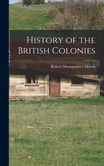 History of the British Colonies (Hardcover)