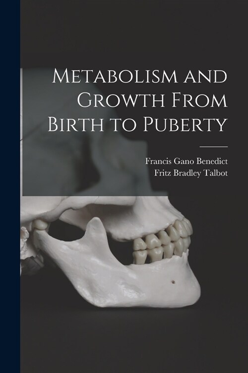 Metabolism and Growth From Birth to Puberty (Paperback)