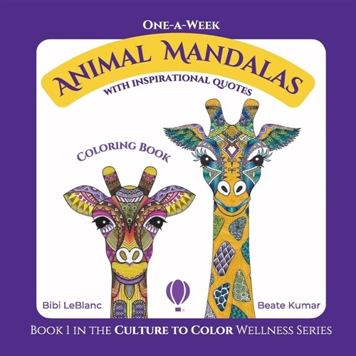 One-A-Week Animal Mandalas: Coloring Book with Inspirational Quotes (Paperback)