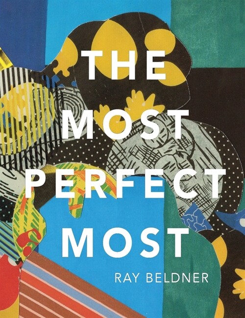 The Most Perfect Most: Ray Bender (Hardcover)