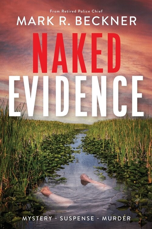 Naked Evidence: Crime Thrillers (Paperback)