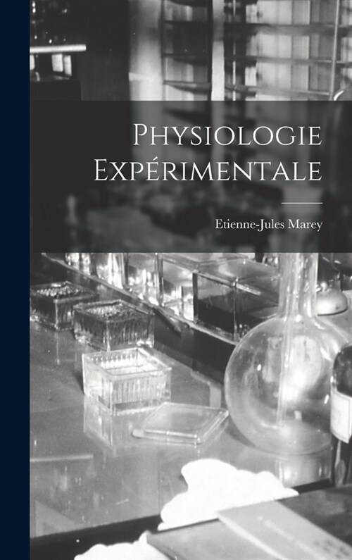 Physiologie Exp?imentale (Hardcover)