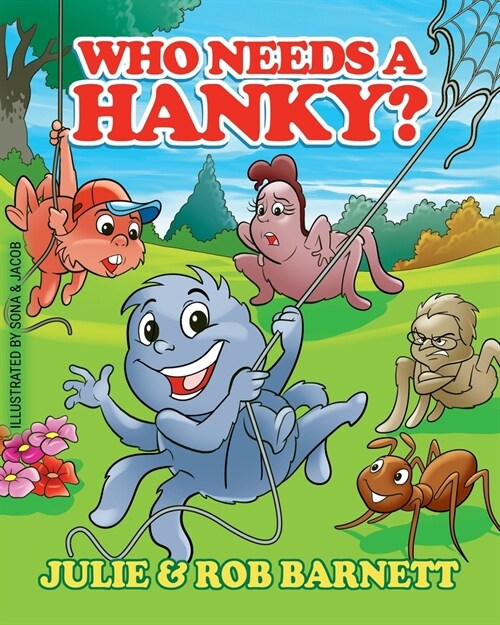 Who Needs a Hanky (Paperback)