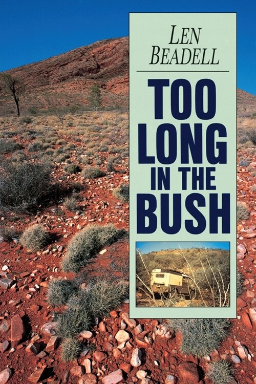 Too Long in the Bush (Paperback)