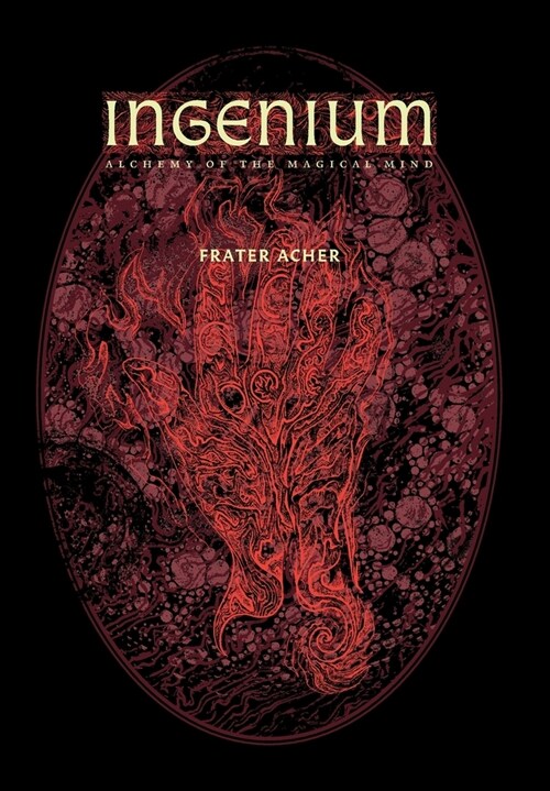 Ingenium - Alchemy of the Magical Mind (Hardcover)
