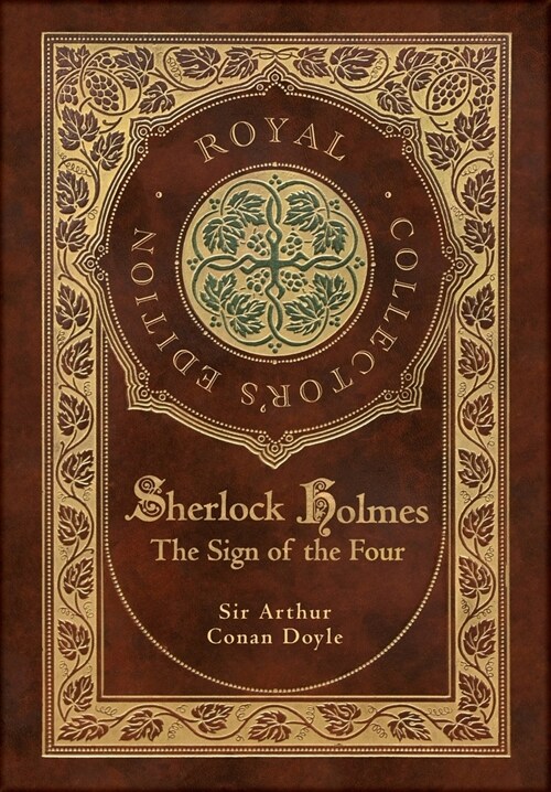 The Sign of the Four (Royal Collectors Edition) (Case Laminate Hardcover with Jacket) (Hardcover)
