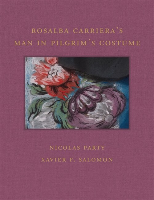Rosalba Carrieras Man in Pilgrims Costume (Hardcover)