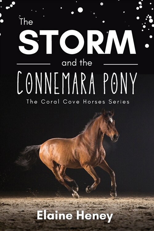 The Storm and the Connemara Pony - The Coral Cove Horses Series (Paperback)