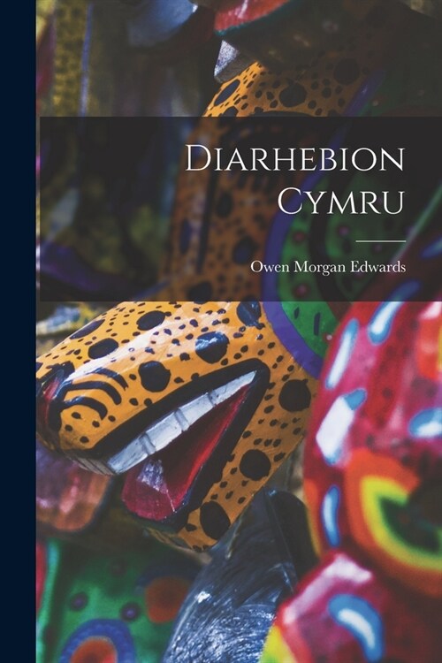 Diarhebion Cymru (Paperback)