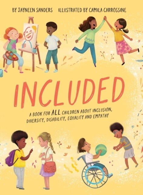 Included: A book for ALL children about inclusion, diversity, disability, equality and empathy (Hardcover)