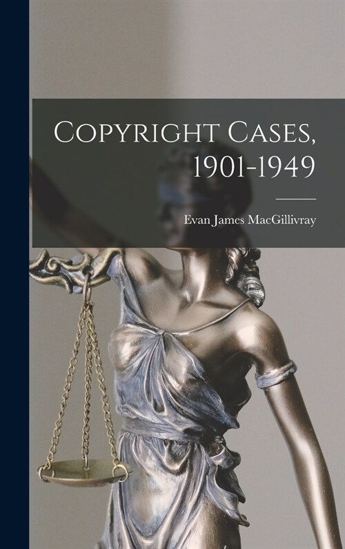 Copyright Cases, 1901-1949 (Hardcover)