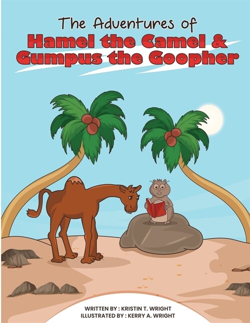 The Adventures of Hamel the Camel and Gumpus the Goopher (Paperback)