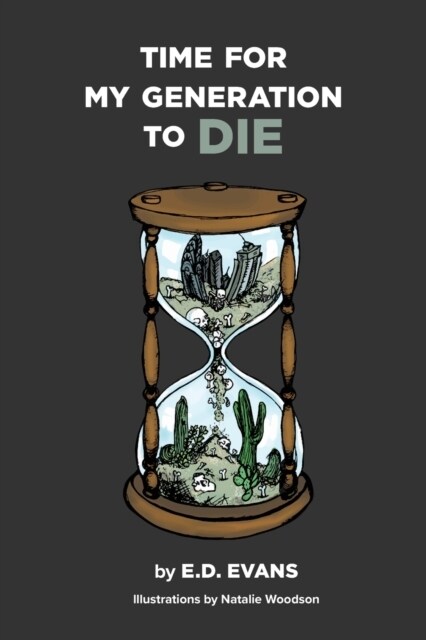 Time For My Generation to DIE (Paperback)