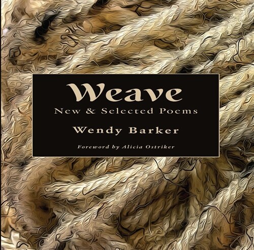 Weave: New and Selected Poems (Paperback)