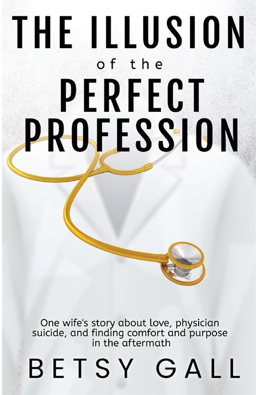 The Illusion of the Perfect Profession (Paperback)