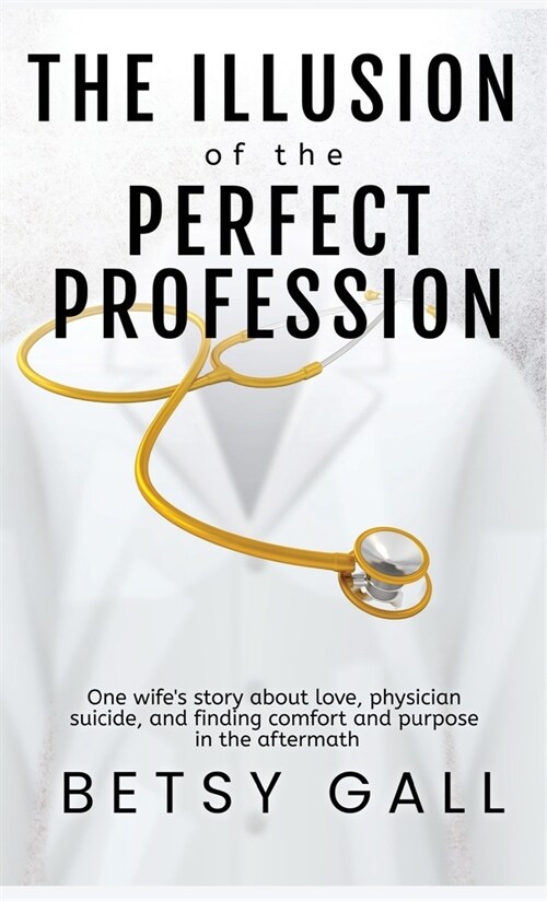 The Illusion of the Perfect Profession (Hardcover)