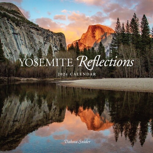 Yosemite Reflections 2024 Calendar (Other)