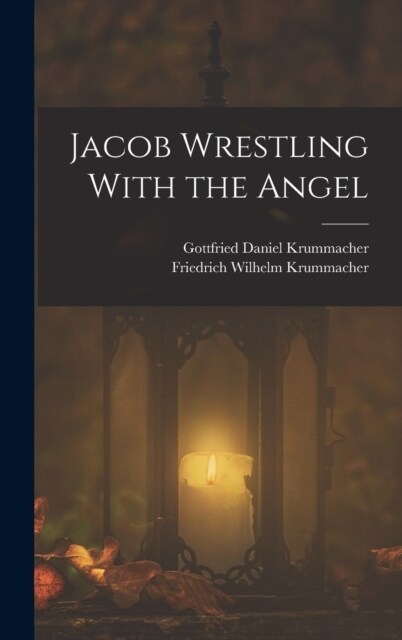 Jacob Wrestling With the Angel (Hardcover)