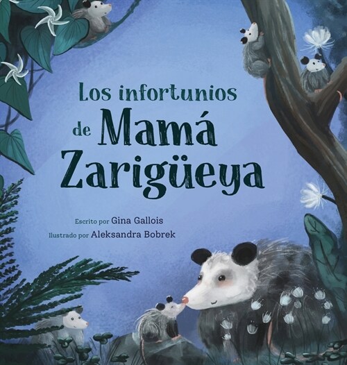 Los infortunios de Mam?Zarig?ya (Hardcover)