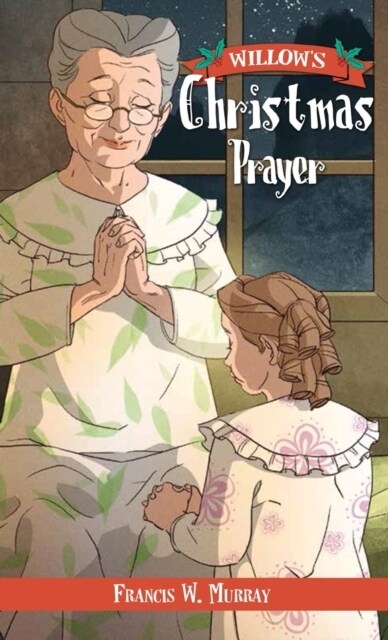 Willows Christmas Prayer (Hardcover)