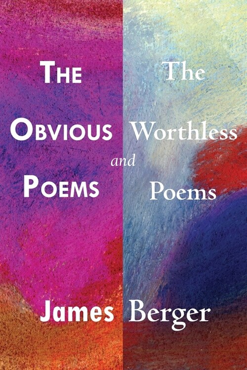 The Obvious Poems and The Worthless Poems (Paperback)