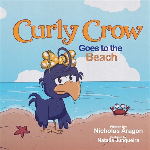 Curly Crow Goes to the Beach (Paperback)