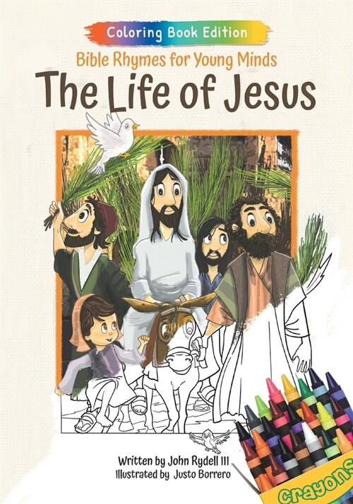 The Life of Jesus: Bible Rhymes for Young Minds, Coloring Book Edition (Paperback)