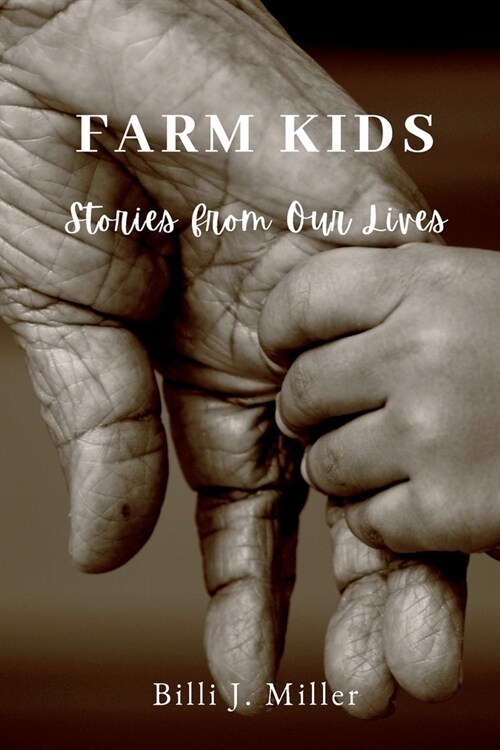 Farm Kids: Stories from Our Lives (Paperback)