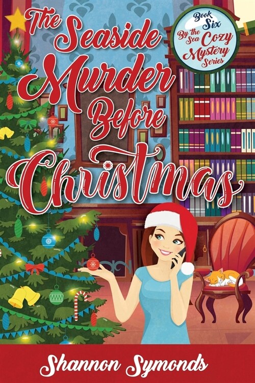 The Seaside Murder Before Christmas: Book 6 By the Sea Cozy Mystery Series (Paperback)