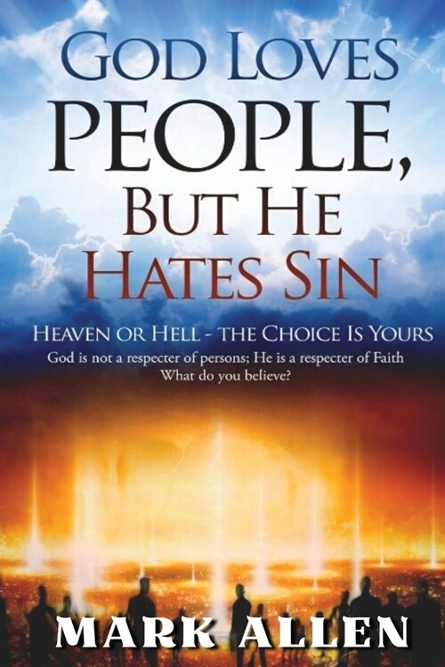 God Loves People, but He Hates Sin (Paperback)