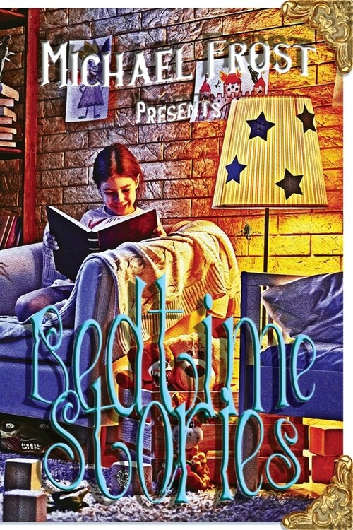 Bedtime Stories: Michael Frost Presents (Paperback)