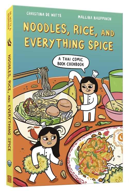 Noodles, Rice, and Everything Spice: A Thai Comic Book Cookbook (Paperback)
