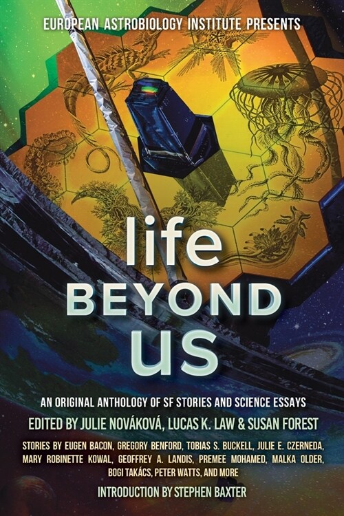 Life Beyond Us: An Original Anthology of SF Stories and Science Essays (Paperback)