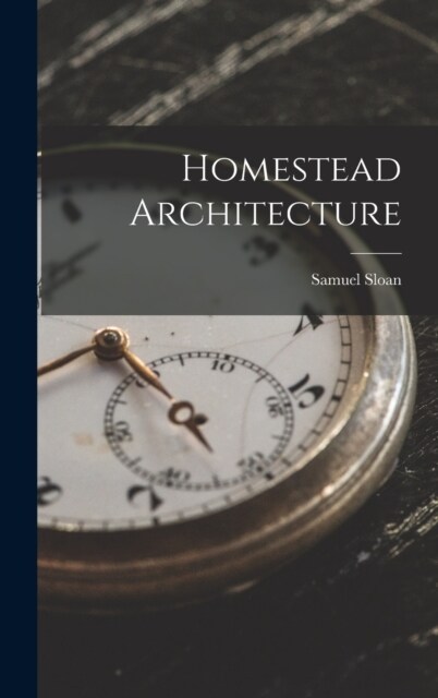 Homestead Architecture (Hardcover)