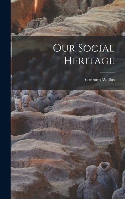 Our Social Heritage (Hardcover)
