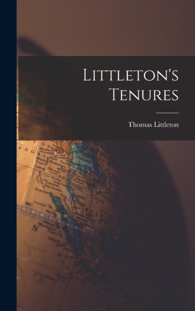 Littletons Tenures (Hardcover)