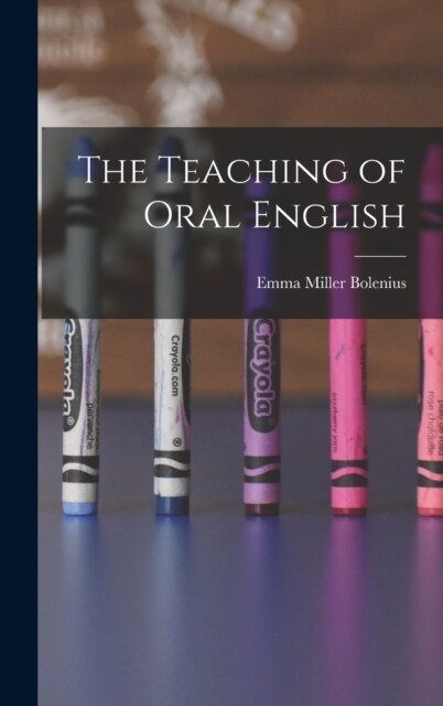 The Teaching of Oral English (Hardcover)