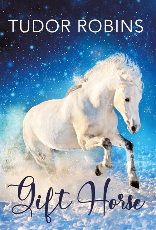 Gift Horse: An all-ages, horsey, holiday novella (Hardcover)