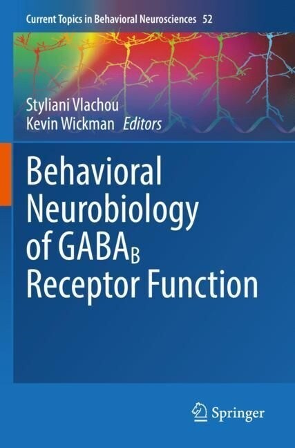 Behavioral Neurobiology of Gabab Receptor Function (Paperback, 2022)