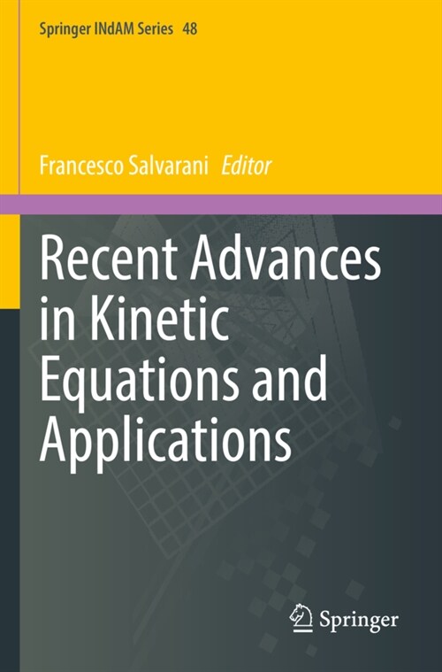 Recent Advances in Kinetic Equations and Applications (Paperback, 2021)