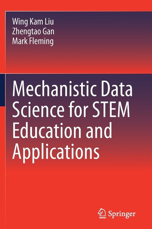 Mechanistic Data Science for Stem Education and Applications (Paperback, 2021)